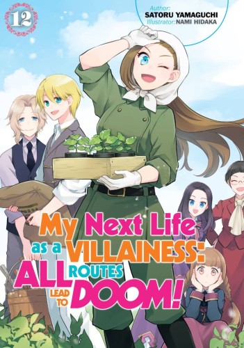 MY NEXT LIFE AS VILLAINESS ALL ROUTES LEAD NOVEL SC VOL 12 (9781718366718)