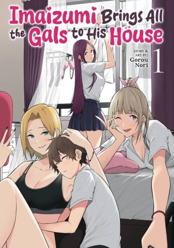 IMAIZUMI BRINGS ALL GALS TO HIS HOUSE GN VOL 01 (9798891607354)