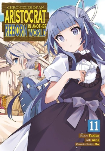 CHRONICLES OF ARISTOCRAT REBORN IN ANOTHER WORLD GN VOL 11 (9798891606265)