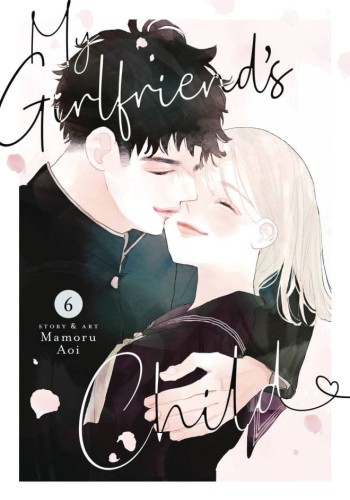 MY GIRLFRIENDS CHILD GN VOL 06 (9798891600485)