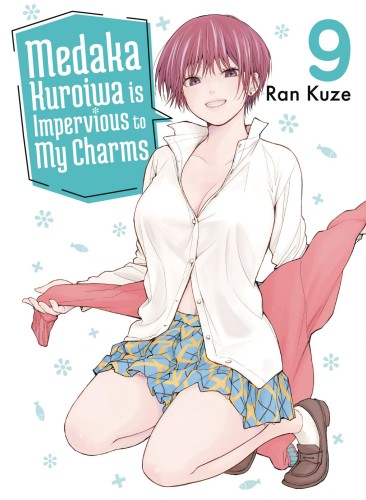 MEDAKA KUROIWA IS IMPERVIOUS TO MY CHARMS GN VOL 09 (9781647293833)