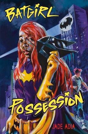 BATGIRL POSSESSION HC NOVEL (9780593808146)