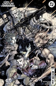 DC HORROR PRESENTS CREATURE COMMANDOS #1 (OF 6) CVR C JIM LEE CARD STOCK VAR