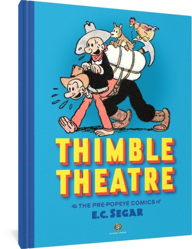 THIMBLE THEATRE & THE PRE-POPEYE COMICS OF ECSEGAR HC (9781683967705)