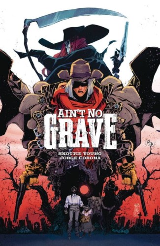 AINT NO GRAVE TP CVR A CORONA (9781534331488)