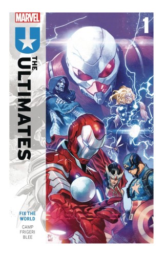 ULTIMATES BY DENIZ CAMP TP VOL 01 FIX THE WORLD (9781302957513)