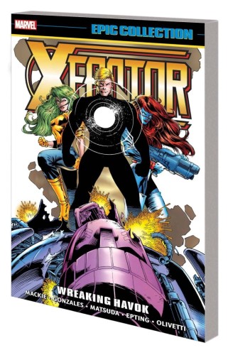 X-FACTOR EPIC COLLECT TP VOL 10 WREAKING HAVOK (9781302959708)