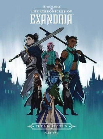 CRITICAL ROLE CHRONICLES OF EXANDRIA MIGHTY NEIN HC VOL 02 (9781506724256)