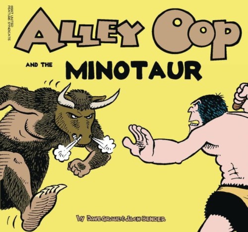 ALLEY OOP AND THE MINOTAUR TP (9781936412525)
