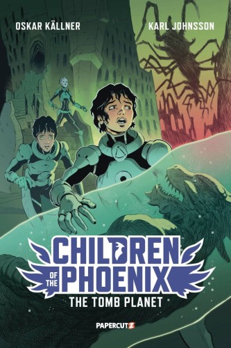 CHILDREN OF THE PHOENIX GN VOL 03 TOMB PLANET (9781545812303)
