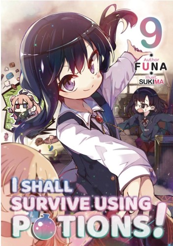 I SHALL SURVIVE USING POTIONS LIGHT NOVEL SC VOL 09 (9781718371989)