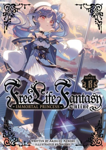 FREE LIFE FANTASY ONLINE IMMORTAL PRINCESS L NOVEL 08 (9798888439814)