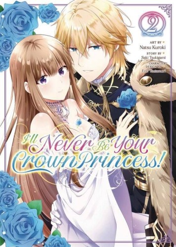 ILL NEVER BE YOUR CROWN PRINCESS BETROTHED GN VOL 02 (9798891606388)