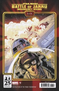 STAR WARS BATTLE OF JAKKU INSURGENCY RISING #3 (OF 4) 25TH ANN VAR