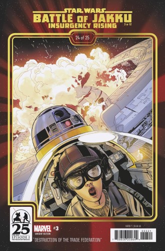 STAR WARS BATTLE OF JAKKU INSURGENCY RISING #3 (OF 4) 25TH ANN VAR