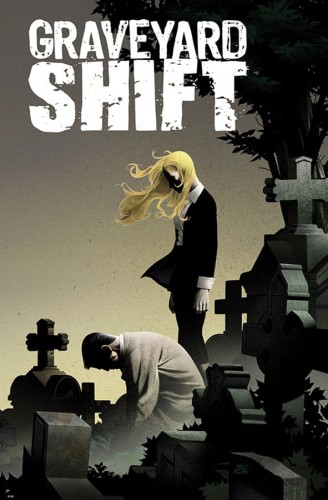 GRAVEYARD SHIFT TP (9781632153753)