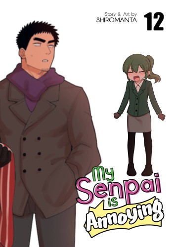 MY SENPAI IS ANNOYING GN VOL 12 (9798888438046)