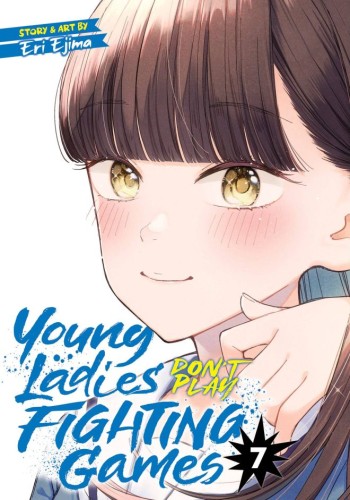YOUNG LADIES DONT PLAY FIGHTING GAMES GN VOL 07 (9798891606784)