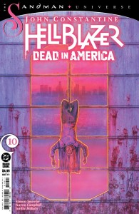 JOHN CONSTANTINE HELLBLAZER DEAD IN AMERICA #10 (OF 11) CVR A AARON CAMPBELL