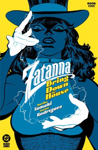 ZATANNA BRING DOWN THE HOUSE #5 (OF 5) CVR A JAVIER RODRIGUEZ