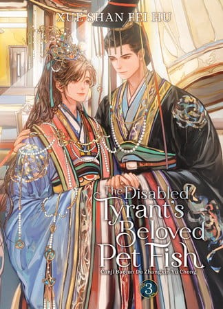 THE DISABLED TYRANTS BELOVED PET FISH: CANJI BAOJUN DE ZHANGXIN YU CHONG (NOVEL) VOL 03 (9798888433119)