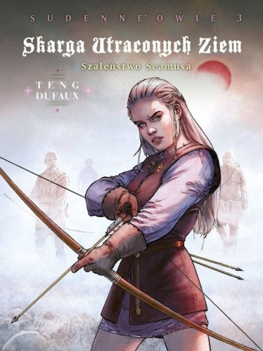 Skarga Utraconych Ziem. Szaleństwo Seamusa, cykl 4 - Sudenne’owie Tom 3 (9788328153912)