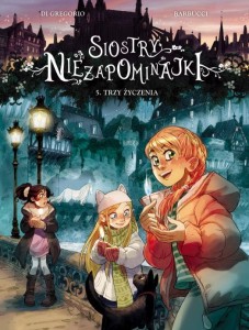 Siostry Niezapominajki. Trzy życzenia Tom 5