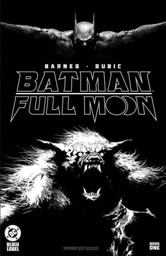 BATMAN FULL MOON #1 2nd PTG Glow-in-the-Dark Second Printing