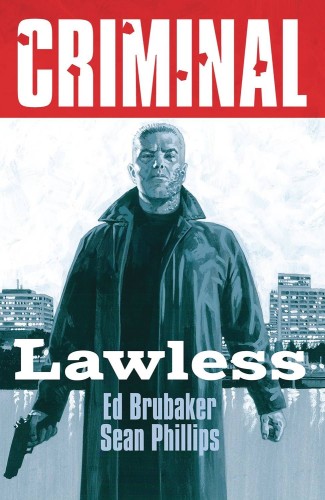CRIMINAL TP VOL 02 LAWLESS (NEW EDITION) (9781534385078)