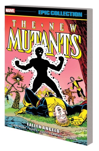 NEW MUTANTS EPIC COLLECT TP VOL 04 FALLEN ANGELS (9781302956653)