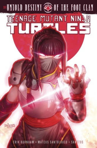 TMNT UNTOLD DESTINY OF FOOT CLAN TP (9798887241623)
