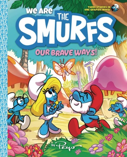 WE ARE THE SMURFS SC GN VOL 04 OUR BRAVE WAY (9781419771033)