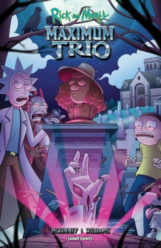 RICK AND MORTY MAXIMUM TRIO TP (9781637156216)
