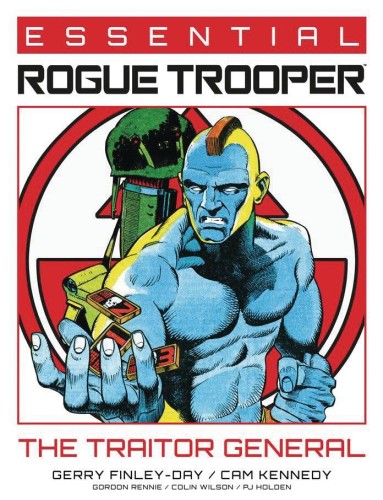 ESSENTIAL ROGUE TROOPER GN THE TRAITOR GENERAL (9781837864379)