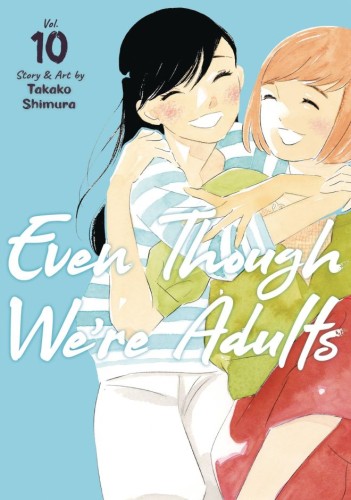EVEN THOUGH WERE ADULTS GN VOL 10 (9798891608733)