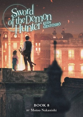 SWORD OF DEMON HUNTER KIJIN GENTOSHO SC NOVEL 08 (9798891607491)