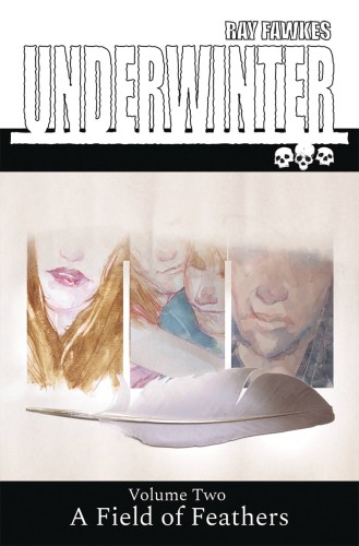 UNDERWINTER TP VOL 02 FIELD OF FEATHERS (9781534305144)