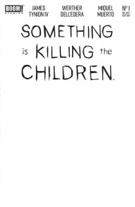 SOMETHING IS KILLING THE CHILDREN DLX #1 CVR E SKETCH
