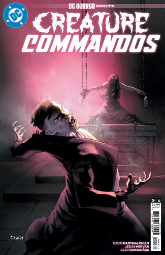 DC HORROR PRESENTS CREATURE COMMANDOS #3 (OF 6) CVR A TIRSO
