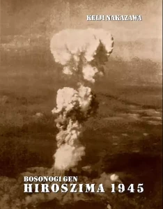 Hiroszima 1945. Bosonogi Gen #1