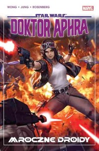 Star Wars Doktor Aphra Tom 7 Mroczne droidy