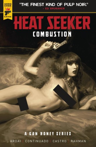 HEAT SEEKER COMBUSTION GUN HONEY SERIES #4 CVR G RODRIGUEZ NUDE BAGGED