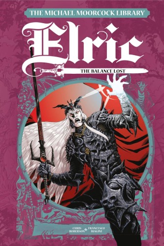 MICHAEL MOORCOCK LIBRARY ELRIC BALANCE LOST HC VOL 01 (9781787745179)