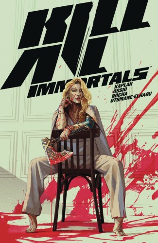 KILL ALL IMMORTALS TP (9781506741000)