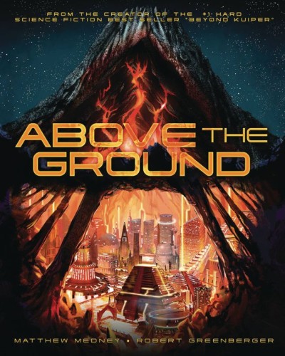 ABOVE GROUND PROSE NOVEL HC (9781962594035)