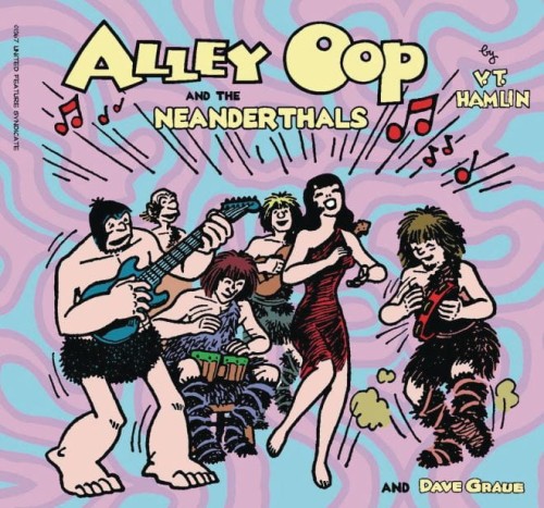 ALLEY OOP AND THE NEANDERTHALS GN (9781936412730)