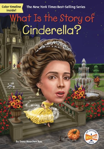 WHAT IS STORY OF CINDERELLA SC (9780593754283)