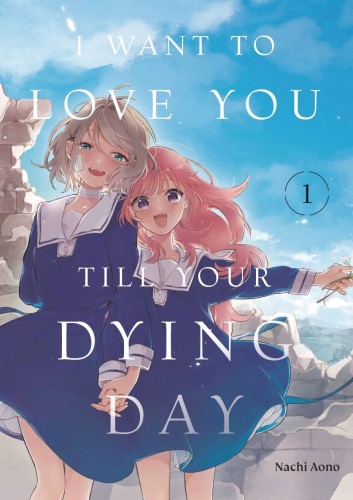 I WANT TO LOVE YOU TIL YOUR DYING DAY GN VOL 01 (9798888773802)