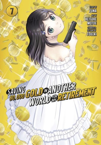 SAVING 80K GOLD IN ANOTHER WORLD L NOVEL 07 (9781647294052)