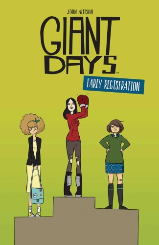 GIANT DAYS EARLY REGISTRATION TP (9781684152650)